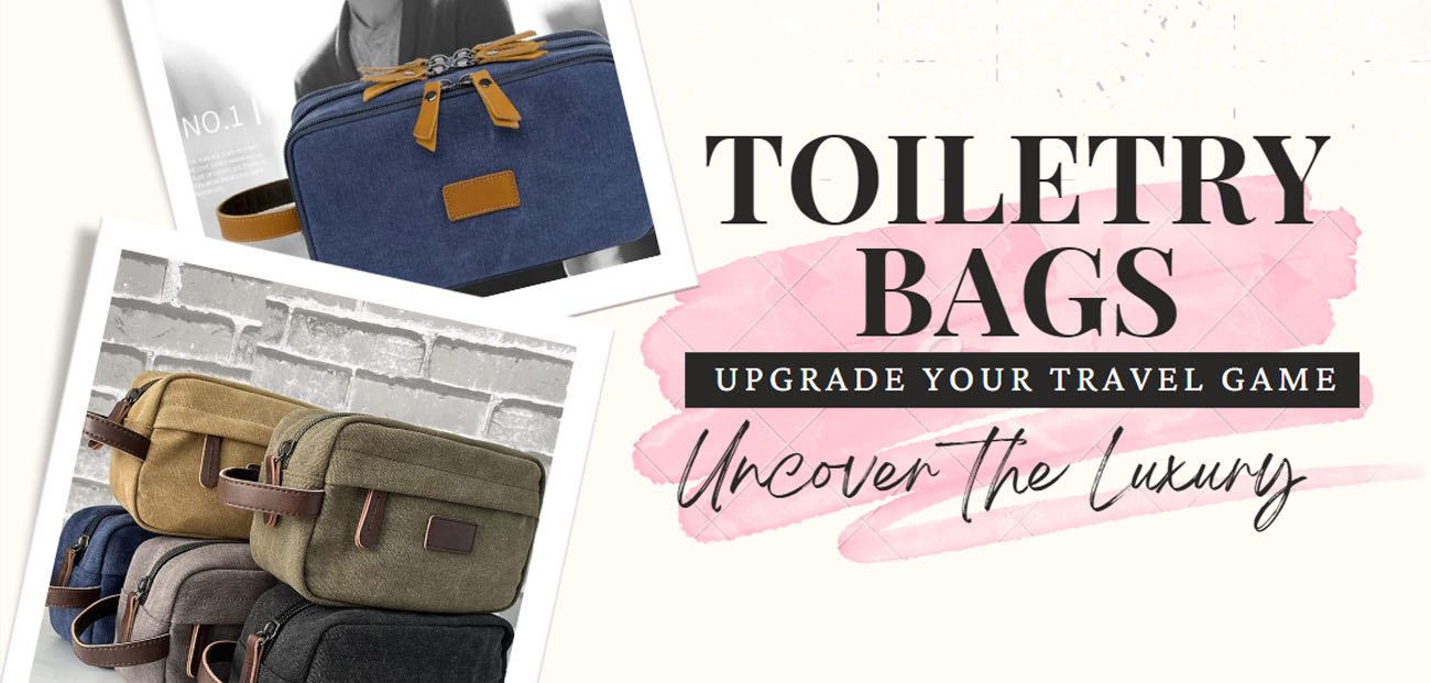 Toiletry Bag New Guide to Buying