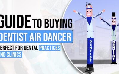 Guide to Buying Dentist Air Dancer